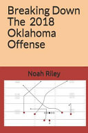 Breaking Down the 2018 Oklahoma Offense