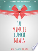 10 Minute Lunch Meal For Life