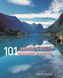 101 Adventure Weekends in Europe Pdf/ePub eBook