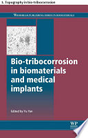 Bio-tribocorrosion in biomaterials and medical implants