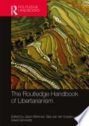 The Routledge Handbook of Libertarianism