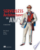 Serverless Architectures on AWS  Second Edition Book