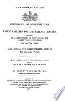 Descriptive index [afterw.] Chronological and descriptive index of patents applied for and patents granted, by B. Woodcroft