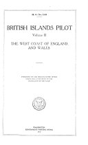 British Islands Pilot: The west coast of England and Wales