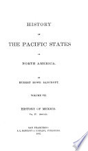 History of the Pacific States of North America: Mexico. 1883-88