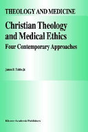 Christian Theology and Medical Ethics