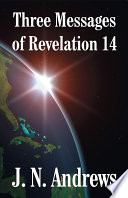 Three Messages of Revelation 14 Book