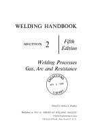 Welding Handbook: Welding processes, gas, arc and resistance
