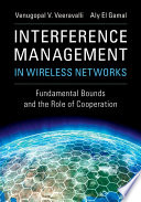 Interference Management in Wireless Networks