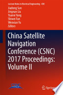 China Satellite Navigation Conference  CSNC  2017 Proceedings  Volume II