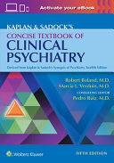 Kaplan and Sadock s Concise Textbook of Clinical Psychiatry Book