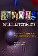 Remixing Multiliteracies