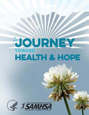 A Journey Toward Health and Hope   Your Handbook for Recovery After a Suicide Attempt Book