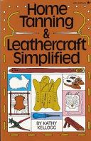Home Tanning   Leathercraft Simplified Book