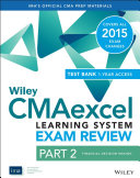 Wiley CMAexcel Learning System Exam Review 2015 + Test Bank