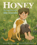Honey  the Dog Who Saved Abe Lincoln Book