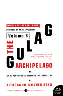The Gulag Archipelago [Volume 3]