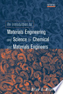 An Introduction to Materials Engineering and Science for Chemical and Materials Engineers Book