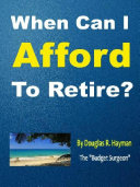 When Can I Afford To Retire?
