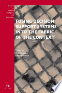 Fusing Decision Support Systems Into the Fabric of the Context