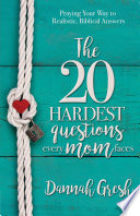 The 20 Hardest Questions Every Mom Faces
