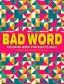 Bad Word Coloring Book for Adults Only