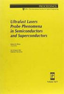 Ultrafast Lasers Probe Phenomena in Semiconductors and Superconductors