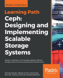 Ceph  Designing and Implementing Scalable Storage Systems