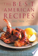 The Best American Recipes 2003 2004