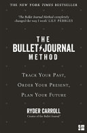 The Bullet Journal Method by Ryder Carroll Book Cover