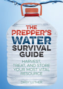 The Prepper s Water Survival Guide