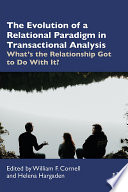The Evolution of Relational Paradigms in Transactional Analysis What
