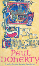 Spy in Chancery (Hugh Corbett Mysteries, Book 3)