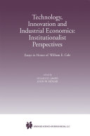 Technology  Innovation and Industrial Economics  Institutionalist Perspectives