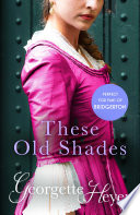 These Old Shades PDF Book By Georgette Heyer