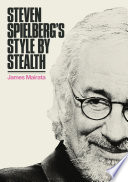 Steven Spielberg s Style by Stealth Book