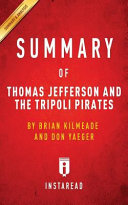 Summary of Thomas Jefferson and the Tripoli Pirates Book