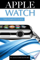 apple-watch-the-complete-guide