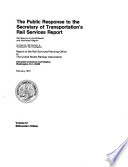 The Public Response to the Secretary of Transportation s Rail Services Report