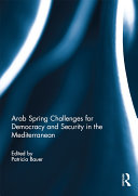 Arab Spring Challenges for Democracy and Security in the Mediterranean