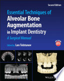 Essential Techniques of Alveolar Bone Augmentation in Implant Dentistry