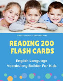 Reading 200 Flash Cards English Language Vocabulary Builder For Kids