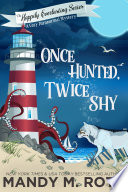 Once Hunted  Twice Shy Book