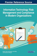 Information Technology Risk Management and Compliance in Modern Organizations