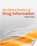 The Clinical Practice of Drug Information