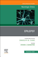 Epilepsy, An Issue of Neurologic Clinics, E-Book