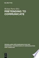Pretending to Communicate Book PDF