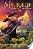 Eva Evergreen and the Cursed Witch Book