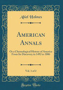 American Annals, Vol. 1 of 2