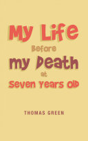 My Life Before My Death at Seven Years Old [Pdf/ePub] eBook